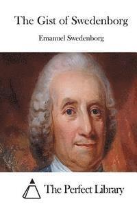 bokomslag The Gist of Swedenborg