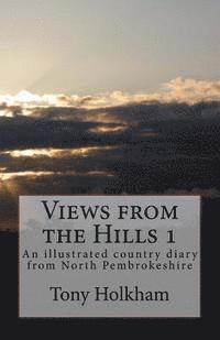 bokomslag Views from the Hills: An illustrated country diary from North Pembrokeshire