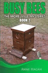 bokomslag Busy Bees: The Morelville Mysteries - Book 2