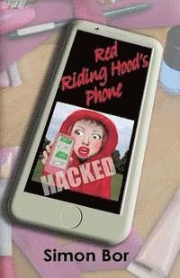 Simon Bor - Red Riding Hood's Phone: Hacked, Häftad