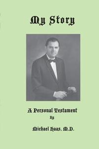 bokomslag My Story: A Personal Testament