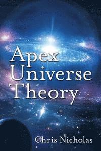 bokomslag Apex Universe Theory