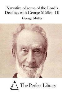 bokomslag Narrative of Some of the Lord's Dealings with George Müller - III