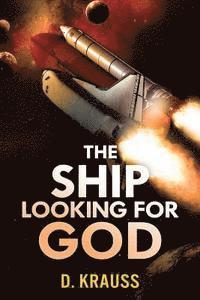bokomslag The Ship Looking for God