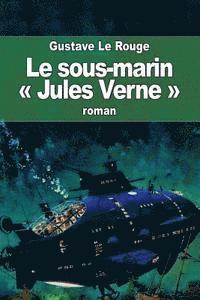 bokomslag Le sous-marin Jules Verne