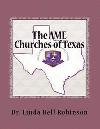 bokomslag The AME Churches of Texas: African Methodist Episcopal