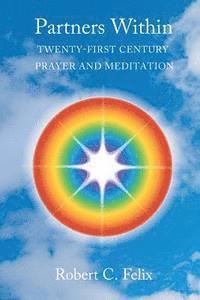 bokomslag Partners Within: Twenty-First Century Prayer and Meditation