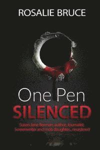 Rosalie Bruce - One Pen Silenced, Häftad
