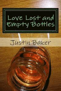 Love Lost and Empty Bottles 1