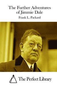 Frank L. Packard, The Perfect Library - The Further Adventures of Jimmie Dale, Häftad