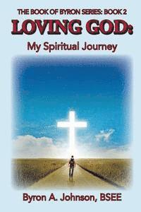 bokomslag Loving God: My Spiritual Journey