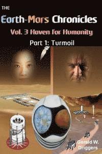bokomslag The Earth-Mars Chronicles Vol. 3 Haven for Humanity: Part 1: Turmoil