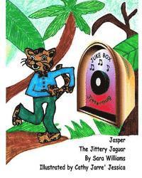 bokomslag Jasper The Jittery Jaguar