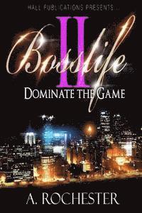 bokomslag Bosslife 2: Dominate The Game