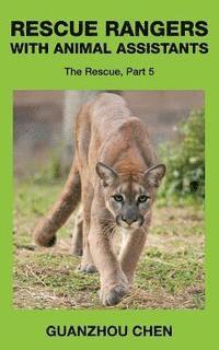 bokomslag Rescue Rangers with Animal Assistants: The Rescue, Part 5