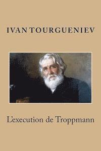 bokomslag L'execution de Troppmann