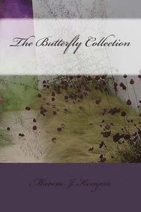 Marcia J. Kenyon - The Butterfly Collection, Häftad