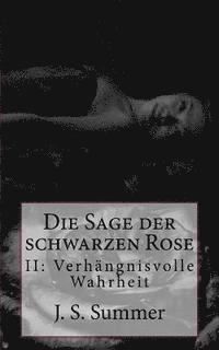 J. S. Summer - Verhaengnisvolle Wahrheit: Nichts ist so wie es scheint, Häftad