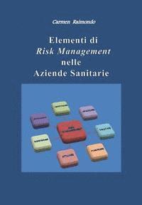 bokomslag Elementi Di Risk Management Nelle Aziende Sanitarie