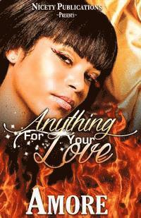 Anything For Your Love 1