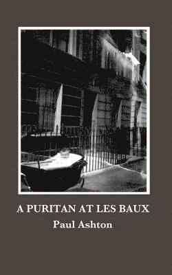 A Puritan at Les Baux 1