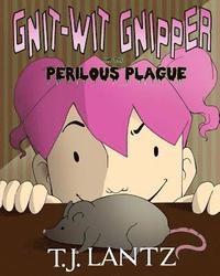 bokomslag Gnit-Wit Gnipper and the Perilous Plague