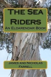 The Sea Riders: An Eldarendar Book 1