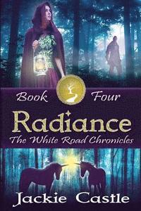 bokomslag Radiance: The White Road Chronicles Book Four