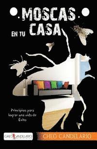 Cheo Candelario - Moscas en tu casa, Häftad