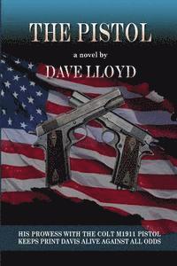 Dave Lloyd - The Pistol, Häftad