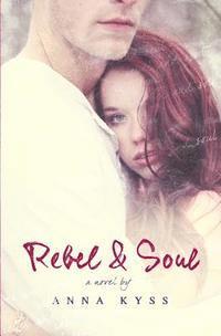 bokomslag Rebel and Soul