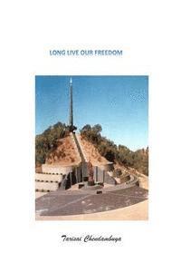 bokomslag Long Live Our Freedom: A collection of essays