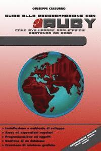 Giuseppe Ciaburro - Guida alla programmazione con Ruby: Come sviluppare applicazioni partendo da zero, Häftad