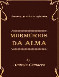 bokomslag Murmurios da alma: Poemas e pensamentos