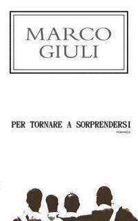 bokomslag Per tornare a sorprendersi