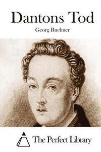 Georg Buchner, The Perfect Library - Dantons Tod, Häftad