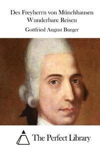 Gottfried August Burger, The Perfect Library - Des Freyherrn von Münchhausen Wunderbare Reisen, Häftad