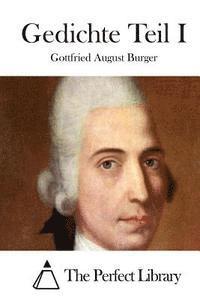 Gottfried August Burger, The Perfect Library - Gedichte Teil I, Häftad