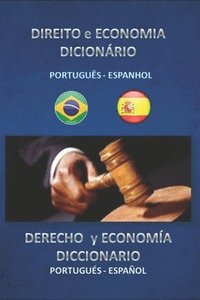 bokomslag direito e economia dicionario portugues espanhol