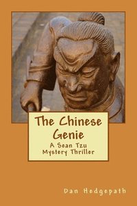 bokomslag The Chinese Genie: A Sean Tzu Mystery Thriller