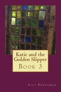 bokomslag Katie and the Golden Slipper
