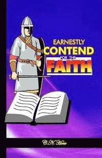 bokomslag Earnestly Contend for the Faith