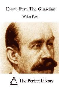 Walter Pater, The Perfect Library - Essays from The Guardian, Häftad
