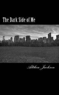 bokomslag The Dark Side of Me