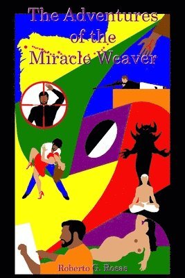 The Adventures of the Miracle Weaver 1