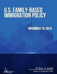 bokomslag U.S. Family-Based Immigration Policy