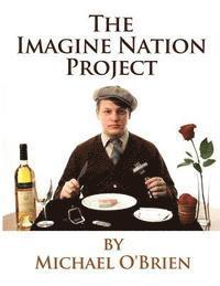 Michael O'Brien - The Imagine Nation Project: Lecture Notes, Häftad