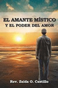 El Amante Místico Y El Poder Del Amor 1