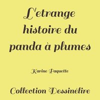 bokomslag L'etrange histoire du panda a plumes