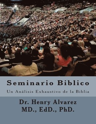Seminario Biblico: Un Análisis Exhaustivo de la Biblia 1